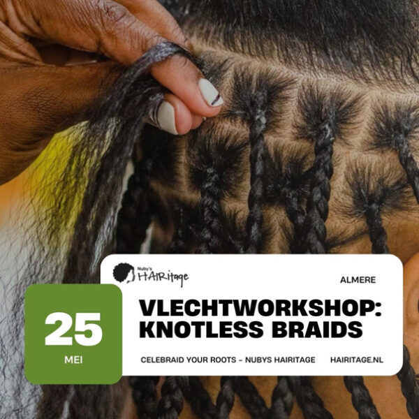 25 mei - Heritage Braids Gevorderde Vlechtworkshop: Knotless Braids